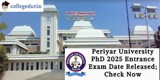 Periyar University Ph.D. 2025 Entrance Exam Date Released; Check Now
